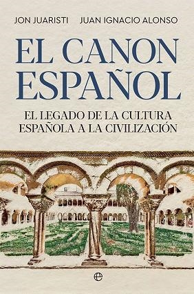 El canon español | 9788413842561 | Juaristi, Jon ; Alonso, Juan Ignacio | Librería Castillón - Comprar libros online Aragón, Barbastro