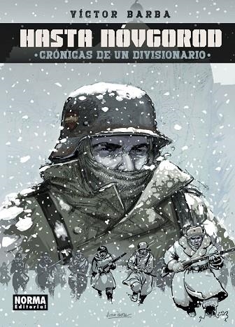 Hasta Nóvgorod. Crónicas de un Divisionario | 9788467944044 | Barba, Victor | Librería Castillón - Comprar libros online Aragón, Barbastro