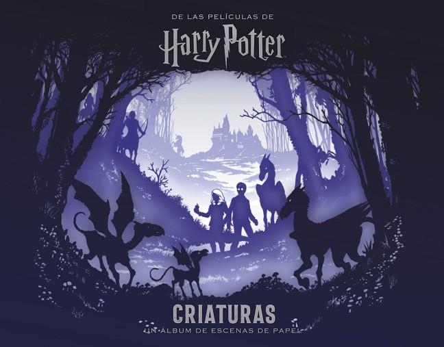 Harry Potter: criaturas. Un álbum de escenas de papel | 9788467933024 | Buoncristiano, Scott | Librería Castillón - Comprar libros online Aragón, Barbastro