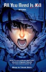 All You Need is Kill. Integral | 9788467931778 | Sakurazaka, Hiroshi / Ryosuke | Librería Castillón - Comprar libros online Aragón, Barbastro