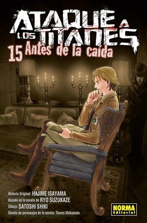Ataque a los titanes antes de la caída 15 | 9788467938791 | Isayama, Suzukaze, Shibamoto, Shiki | Librería Castillón - Comprar libros online Aragón, Barbastro