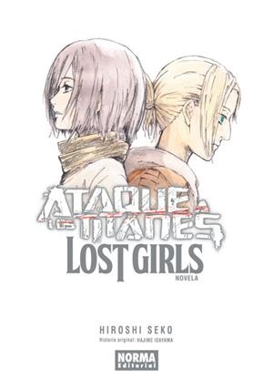 Ataque a los titanes. Lost girls (novela) | 9788467929645 | Isayama, Hajime / Seko, Hiroshi | Librería Castillón - Comprar libros online Aragón, Barbastro