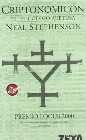 CRIPTONOMICON 3 : EL CODIGO ARETUSA - ZETA | 9788496581036 | Neal Stephenson | Librería Castillón - Comprar libros online Aragón, Barbastro