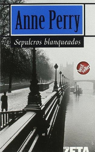 SEPULCROS BLANQUEADOS - ZETA | 9788496581043 | PERRY, ANNE | Librería Castillón - Comprar libros online Aragón, Barbastro