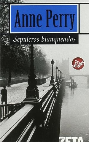SEPULCROS BLANQUEADOS - ZETA | 9788496581043 | PERRY, ANNE | Librería Castillón - Comprar libros online Aragón, Barbastro