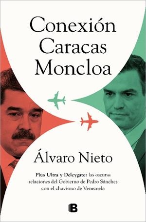 Conexión Caracas-Moncloa | 9788466671101 | Álvaro Nieto | Librería Castillón - Comprar libros online Aragón, Barbastro