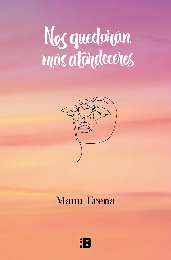 Nos quedarán más atardeceres | 9788418051463 | Manu Erena | Librería Castillón - Comprar libros online Aragón, Barbastro