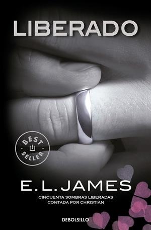 Liberado («Cincuenta sombras» contada por Christian Grey 3) | 9788466360647 | E.L. James | Librería Castillón - Comprar libros online Aragón, Barbastro