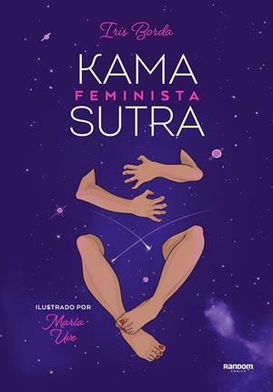 Kamasutra feminista ilustrado | 9788418040115 | María Uve (@maria_uve_) Iris Borda | Librería Castillón - Comprar libros online Aragón, Barbastro