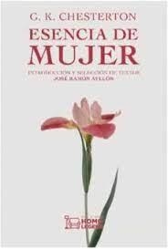 Esencia de mujer | 9788418162206 | Chesterton, G.K. / Ayllón, José Ramón | Librería Castillón - Comprar libros online Aragón, Barbastro