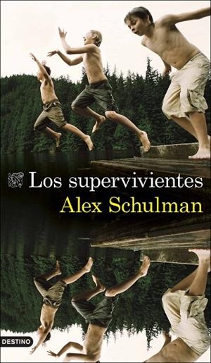Los supervivientes | 9788423360772 | Schulman, Alex | Librería Castillón - Comprar libros online Aragón, Barbastro