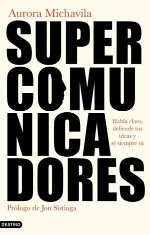 Supercomunicadores | 9788423361304 | Michavila, Aurora | Librería Castillón - Comprar libros online Aragón, Barbastro
