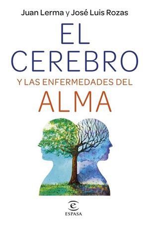 El cerebro y las enfermedades del alma | 9788467064728 | Lerma, Juan / Rozas, José Luis | Librería Castillón - Comprar libros online Aragón, Barbastro