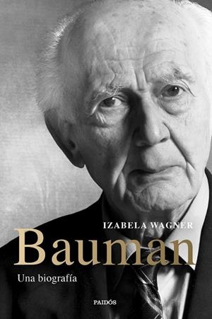 Bauman | 9788449339004 | Wagner, Izabela | Librería Castillón - Comprar libros online Aragón, Barbastro