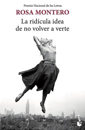 La ridícula idea de no volver a verte | 9788432239939 | Montero, Rosa | Librería Castillón - Comprar libros online Aragón, Barbastro