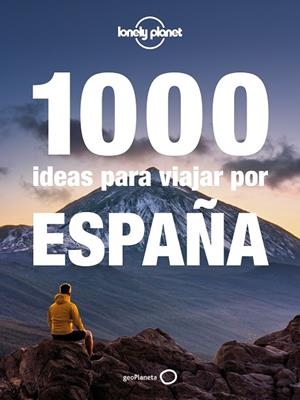 1000 ideas para viajar por España | 9788408240594 | Jiménez Ríos, Jorge | Librería Castillón - Comprar libros online Aragón, Barbastro