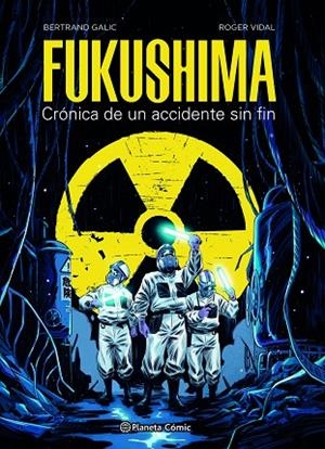 Fukushima | 9788491749288 | Bertrand Galic | Roger Vidal | Librería Castillón - Comprar libros online Aragón, Barbastro