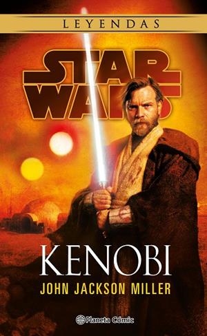 Star Wars Leyendas. Kenobi (novela) | 9788411121170 | John Jackson Miller | Librería Castillón - Comprar libros online Aragón, Barbastro