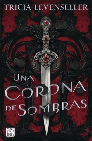 Una corona de sombras | 9788408249276 | Levenseller, Tricia | Librería Castillón - Comprar libros online Aragón, Barbastro