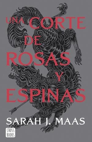 Una corte de rosas y espinas. Nueva presentación | 9788408257103 | Maas, Sarah J. | Librería Castillón - Comprar libros online Aragón, Barbastro