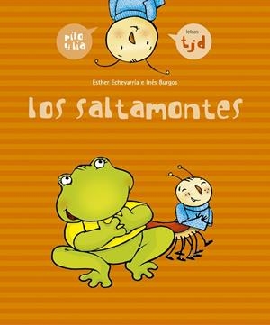 PILO Y LIA LOS SALTAMONTES | 9788426357977 | ECHEVARRIA SORIANO, ESTHER | Librería Castillón - Comprar libros online Aragón, Barbastro