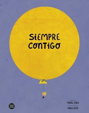 Siempre contigo | 9788408252467 | Leach, María / Klein, Katia | Librería Castillón - Comprar libros online Aragón, Barbastro