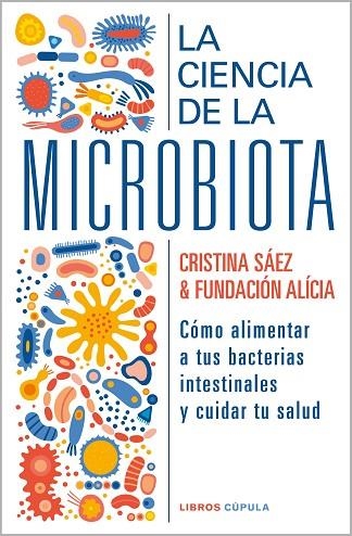 La ciencia de la microbiota | 9788448029463 | Fundación Alícia / Saez, Cristina | Librería Castillón - Comprar libros online Aragón, Barbastro