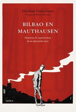 Bilbao en Mauthausen | 9788491993865 | Galparsoro, Etxahun | Librería Castillón - Comprar libros online Aragón, Barbastro