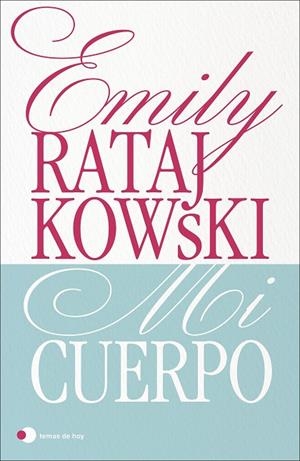 Mi cuerpo | 9788499989068 | Ratajkowski, Emily | Librería Castillón - Comprar libros online Aragón, Barbastro