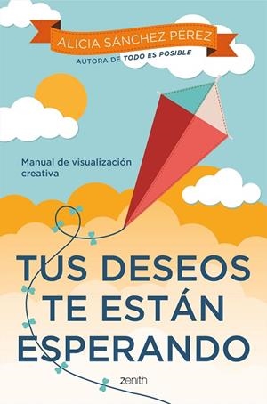 Tus deseos te están esperando | 9788408255000 | Sánchez Pérez, Alicia | Librería Castillón - Comprar libros online Aragón, Barbastro