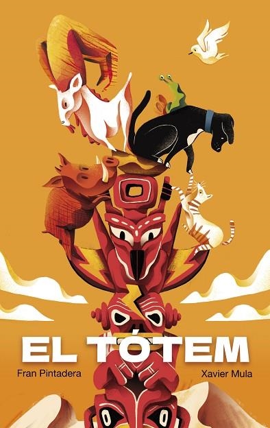 El Tótem | 9788412239287 | Mula, Xavier / Pintadera, Fran | Librería Castillón - Comprar libros online Aragón, Barbastro