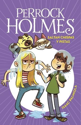 Saltan chispas y pistas (Serie Perrock Holmes 17) | 9788418594700 | Isaac Palmiola | Librería Castillón - Comprar libros online Aragón, Barbastro
