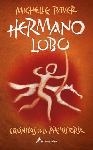 Hermano lobo (Crónicas de la Prehistoria 1) | 9788418797279 | Michelle Paver | Librería Castillón - Comprar libros online Aragón, Barbastro