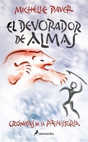 El devorador de almas (Crónicas de la Prehistoria 3) | 9788418797262 | Michelle Paver | Librería Castillón - Comprar libros online Aragón, Barbastro