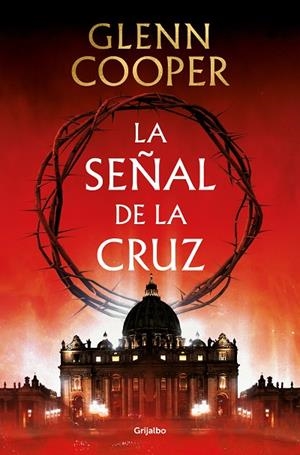 La señal de la cruz | 9788425360121 | Glenn Cooper | Librería Castillón - Comprar libros online Aragón, Barbastro