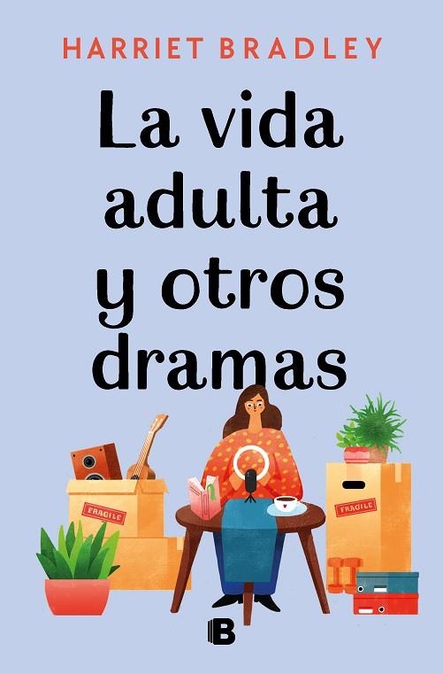 La vida adulta y otros dramas | 9788466670821 | Harriet Bradley | Librería Castillón - Comprar libros online Aragón, Barbastro