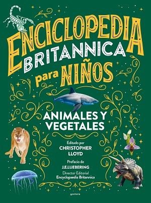 Enciclopedia Britannica para niños 2. Animales y vegetales | 9788418594588 | Britannica, | Librería Castillón - Comprar libros online Aragón, Barbastro