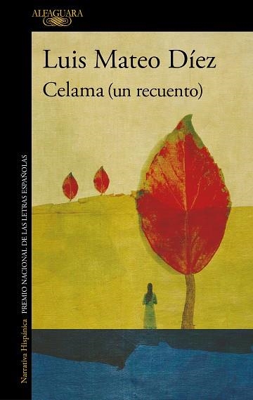 Celama (un recuento) | 9788420462066 | Luis Mateo Díez | Librería Castillón - Comprar libros online Aragón, Barbastro