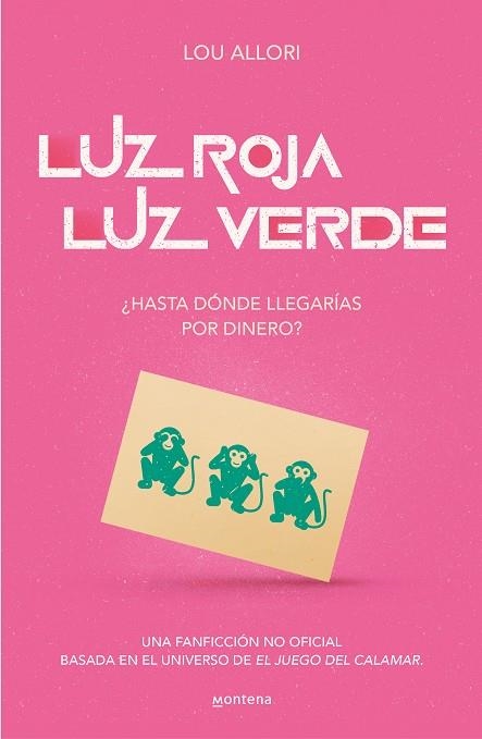 Luz roja, luz verde. El juego del calamar. Una novela no oficial | 9788419085481 | Lou Allori | Librería Castillón - Comprar libros online Aragón, Barbastro