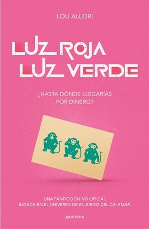 Luz roja, luz verde. El juego del calamar. Una novela no oficial | 9788419085481 | Lou Allori | Librería Castillón - Comprar libros online Aragón, Barbastro