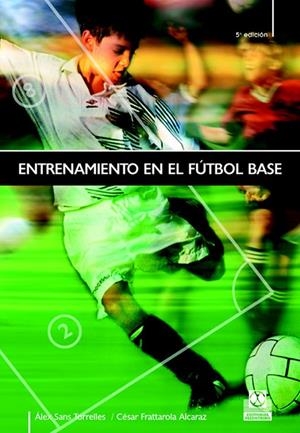 ENTRENAMIENTO EN EL FUTBOL BASE % | 9788480190671 | KRATAROLA, CESAR | Librería Castillón - Comprar libros online Aragón, Barbastro