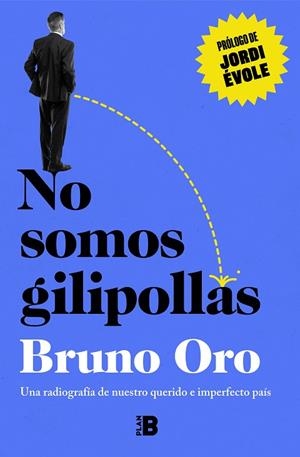 No somos gilipollas | 9788418051500 | Bruno Oro | Librería Castillón - Comprar libros online Aragón, Barbastro