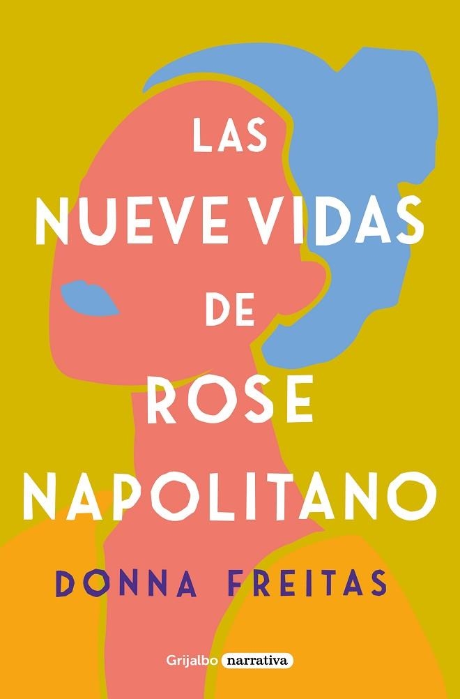 Las nueve vidas de Rose Napolitano | 9788425359965 | Donna Freitas | Librería Castillón - Comprar libros online Aragón, Barbastro