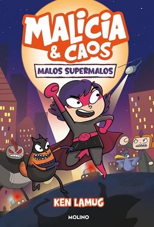 Malicia y Caos 1 - Malos supermalos | 9788427223554 | Ken Lamug | Librería Castillón - Comprar libros online Aragón, Barbastro