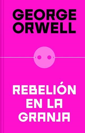 Rebelión en la granja (edición definitiva avalada por The Orwell Estate) | 9788466362344 | George Orwell | Librería Castillón - Comprar libros online Aragón, Barbastro