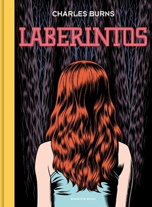 Laberintos | 9788418052064 | Charles Burns | Librería Castillón - Comprar libros online Aragón, Barbastro