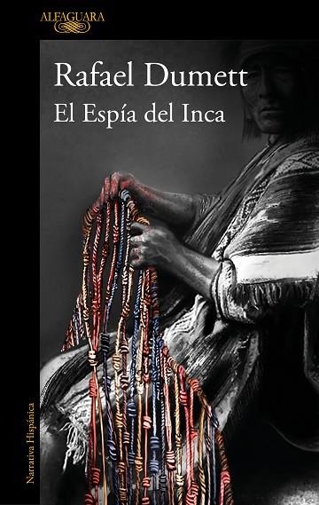 El Espía del Inca (Mapa de las lenguas) | 9788420462561 | Rafael Dumett | Librería Castillón - Comprar libros online Aragón, Barbastro