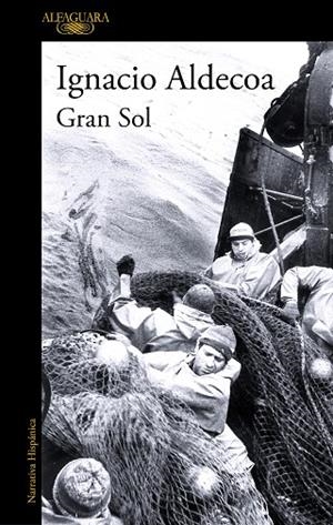 Gran Sol | 9788420462936 | Ignacio Aldecoa | Librería Castillón - Comprar libros online Aragón, Barbastro