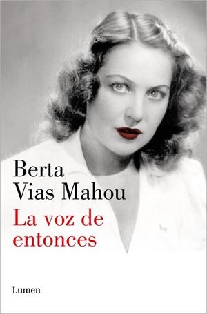 La voz de entonces | 9788426411709 | Berta Vias Mahou | Librería Castillón - Comprar libros online Aragón, Barbastro