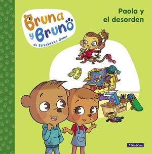 Bruna y Bruno 2. Paola y el desorden | 9788448860004 | Elisabetta Dami | Librería Castillón - Comprar libros online Aragón, Barbastro